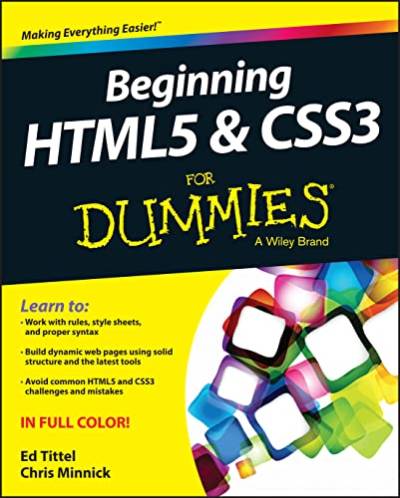 Beginning HTML5 & CSS3 for Dummies von For Dummies